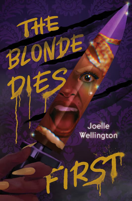 The Blonde Dies First - Joelle Wellington