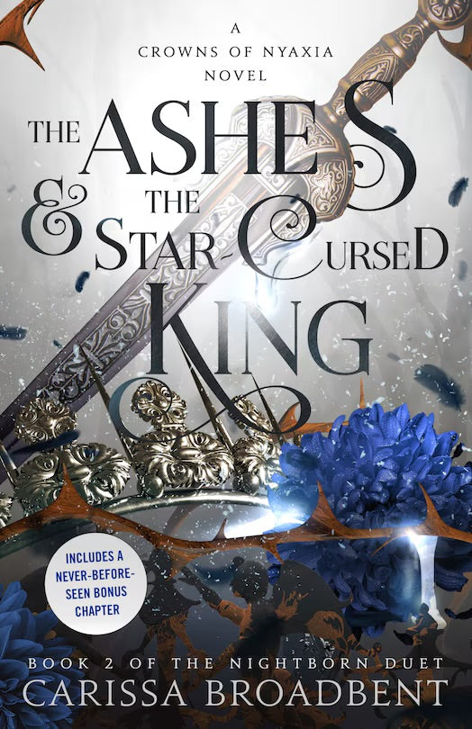Ashes and Star Cursed King (SIGNED EDITION) - Carissa Broadbent