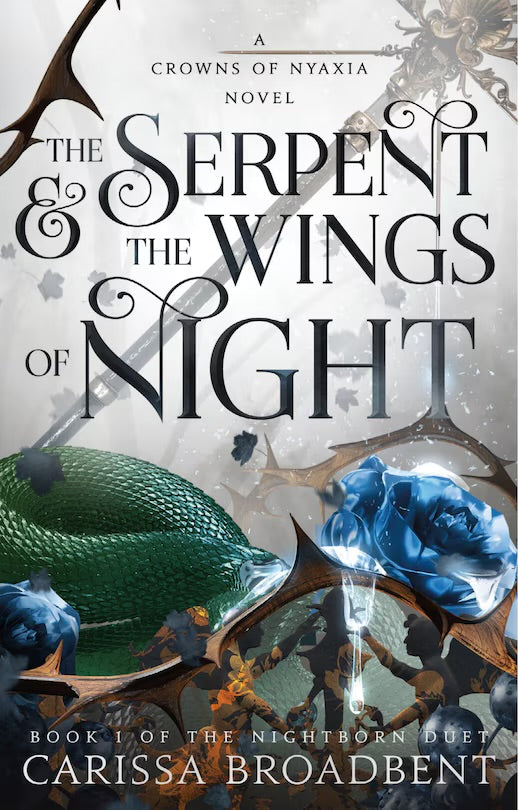 The Serpent & the Wings of Night - Carissa Broadbent