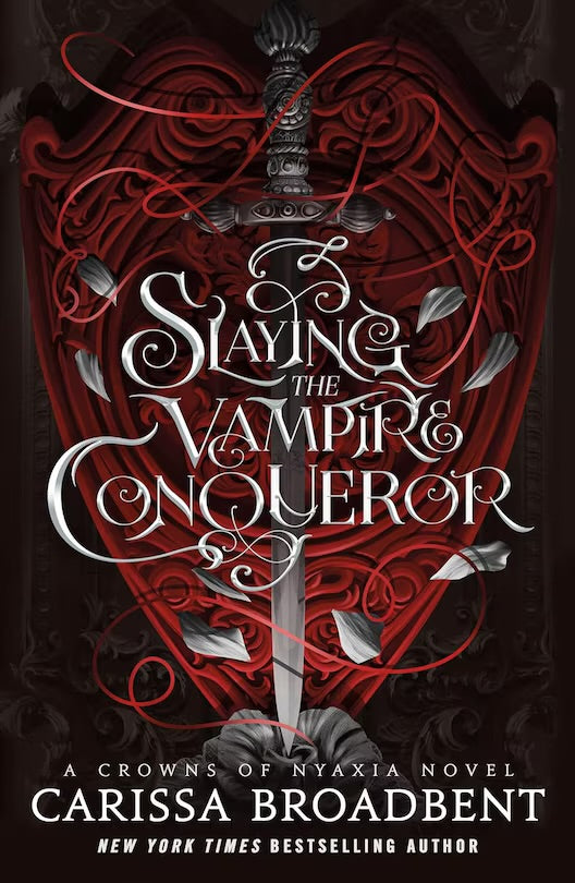 Slaying the Vampire Conqueror (SIGNED EDITION) - Carissa Broadbent